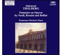 Francesco Nicolosi – THALBERG : Fantaisies sur des opéras de Verdi, Rossini et Bellini