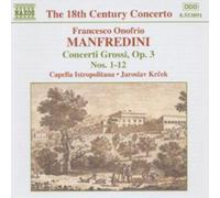 Francesco Onofrio Manfredini CONCERTI GROSSI OPUS 3 - NOS. 1 - 12 (CD) Album