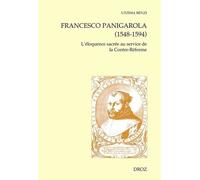 Francesco Panigarola (1548-1594) - L'éloquence Sacrée Au Service De La Contre-Réforme