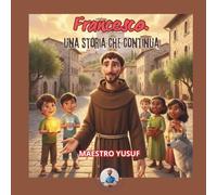 Francesco.: Una storia che continua.