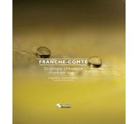 Franche-Comté Originale Créatrice - Imagination, Audace Et Talents