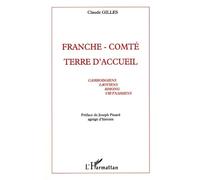 Franche comté terre d'accueil Cambodgiens, Laotiens, Hmong et Vietnamiens - Claude Gilles - L'harmattan - broché - Livre