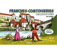 FRANCHES-COMTOISERIES - Des mots en scène - Yves Schaefer - Cabedita - broché - Dictionnaire et encyclopédie