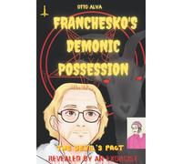 Franchesko's Demonic Possession: The Devil's Pact Revealed By An Exorcist