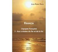 Francia - L'Épopée Française - I Payen (Auteur)
