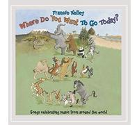 Francie Kelley - Where Do You Want to Go Today