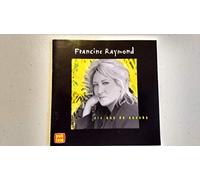 Francine Raymond - 10 Ans De Succes [Import]