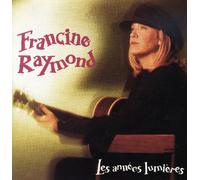 Francine Raymond - Annees Lumieres [Import]