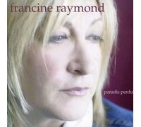 Francine Raymond - Paradis Perdu [Import]