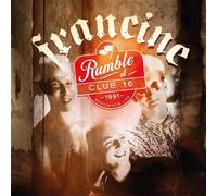 Francine - Rumble at Club 16-Radiomafia Live 1991
