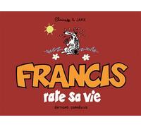 Francis 5 rate sa vie - Claire Bouilhac - Cornelius Eds - broché - Bande dessinée