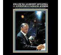 Francis Albert Sinatra & Antonio Carlos Jobim – Francis Albert Sinatra & Antonio Carlos Jobim