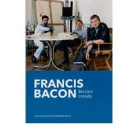 Francis Bacon, destins croisés - Majid Boustany - Francis Bacon Mb Art Foundatio - relié - Beau livre