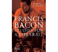 Francis Bacon : Études pour un portrait