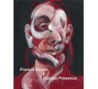 Francis Bacon Human Presence - Tanya Bentley - National Portrait Gallery Publications - Livre en Anglais - Paperback Tanya BentleyTanya Bentley (Auteur)