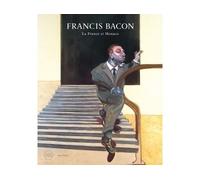 Francis Bacon La France et Monaco - Martin Harrison - Albin Michel - relié - Beau livre