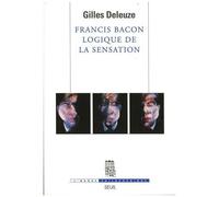 Francis Bacon - Logique De La Sensation
