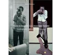 Francis Bacon: La Chambre noire