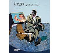 Francis Bacon : Peinture, philosophie, psychanalyse