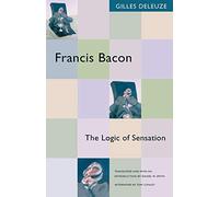 Francis Bacon: The Logic of Sensation