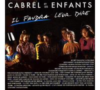Francis Cabrel Et Les Petits Chanteurs D'Asnières - Il Faudra Leure Dire (avec Les Enfants) [Import]