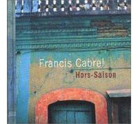 Francis Cabrel - Hors Saison [Import]