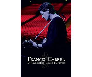 Francis Cabrel - La tournée des roses & des orties [Blu-ray]