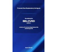 Francis Chan Explanatory Intrigues: Revisiting the BELOVED pastor, a story of overcoming insecurity and living free