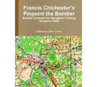 Francis Chichester’s Pinpoint the Bomber: Bomber Command Air Navigation Training Wargame (1942)