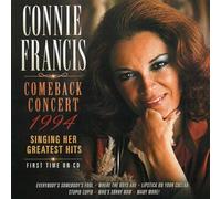 Francis, Connie - Comeback Concert 1994: Singing Her Greatest Hits