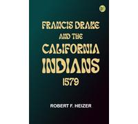 Francis Drake and the California Indians 1579