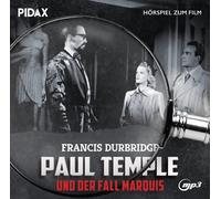 Durbridge,Francis - Francis Durbridge: Paul Temple und der Fall Marqui