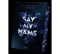 Francis Eden Say My Name (Poche)