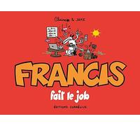 Francis fait le job