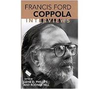 Francis Ford Coppola, Conversations With Filmmakers Series Francis Ford Coppola, Rodney Hill (Auteur)