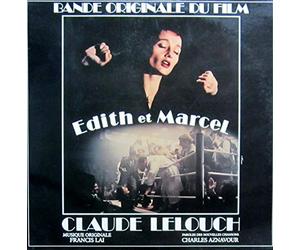 Francis Lai - Bande Originale du Film "Edith et Marcel" (Claude Lelouch) / LP 33T 12" (1983)