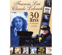 Francis Lai Et Claude Lelouch 30 Ans De Musiques De Films
