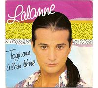 Francis Lalanne - Toujours A L'Air Libre/A Deux Maintenant