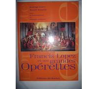 Francis Lopez et ses grandes opérettes