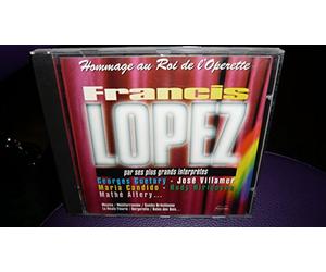 Françis Lopez: Hommage Au Roi De L'Operette Francaise