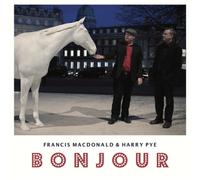 Francis MacDonald & Harry Pye Bonjour (Vinyl) 12" Album