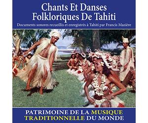 Francis Mazière - Chants et Danses Folkloriques de Tahiti - Patrimoine de la Musique Traditionnelle du Monde