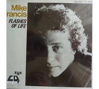 Francis,Mike - Flashes of Life