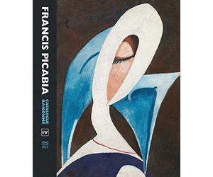 Francis Picabia: Catalogue Raisonne; 1940-1953