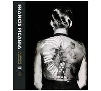 Francis Picabia - Catalogue Raisonné Volume 3 (1927-1939)