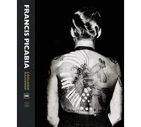 Francis Picabia Catalogue Raisonné. Volume Iii (1927-1939)