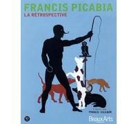 Francis Picabia, la rétrospective