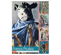 Francis Picabia (Tischkalender 2026 DIN A5 hoch), CALVENDO Monatskalender: Kreativer Aufbruch der Moderne