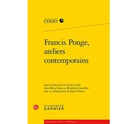 Francis Ponge, ateliers contemporains