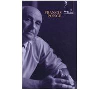 Francis Ponge Coffret 3 Volumes : Pièces - Le Parti Pris Des Choses - La Rage De L'expression